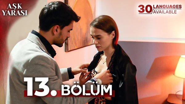 Aşk Yarası 13. Bölüm İzle