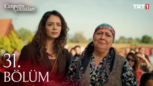 Cennetin Çocukları 31. Bölüm İzle