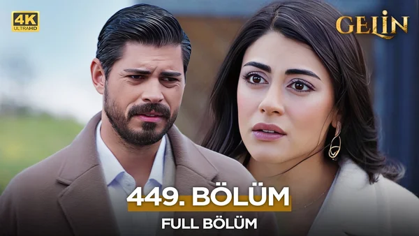 Gelin Dizisi 449. Bölüm İzle