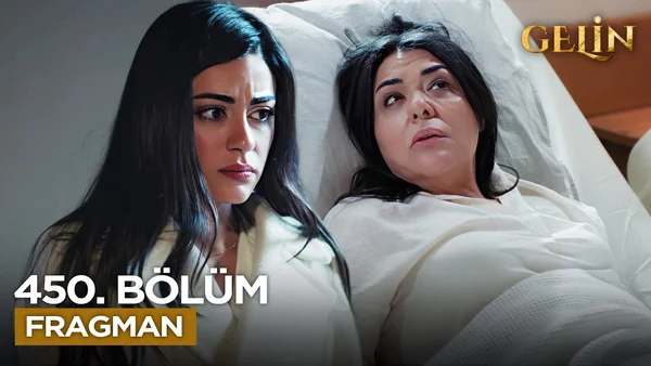 Gelin Dizisi 450. Bölüm İzle