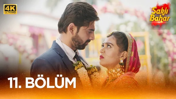 Saklı Bahar 11. Bölüm İzle