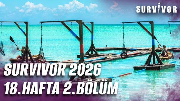 Survivor 2026 18. Hafta 2. Bölüm İzle