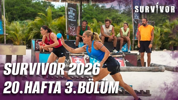 Survivor 2026 20. Hafta 3. Bölüm İzle